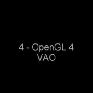 4. OpenGL 4 Vertex Array Objects (VAO) tutorial video preview